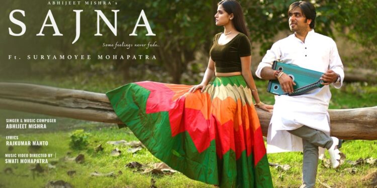 ହିନ୍ଦୀ ମ୍ୟୁଜିକ ଭିଡିଓ ‘ସଜନା’ ଦର୍ଶକଙ୍କ ମନ ମୋହିଲା ହିନ୍ଦୀ ମ୍ୟୁଜିକ ଭିଡିଓ ‘ସଜନା’ ଦର୍ଶକଙ୍କ ମନ ମୋହିଲା